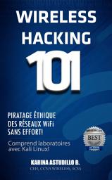 Icon image Wireless Hacking 101: Piratage éthique des réseaux WiFi sans effort!