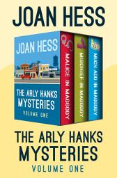 Icon image The Arly Hanks Mysteries Volume One: Malice in Maggody, Mischief in Maggody, and Much Ado in Maggody