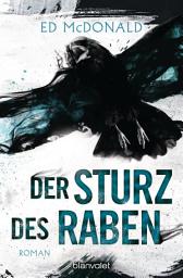 Icon image Der Sturz des Raben: Roman
