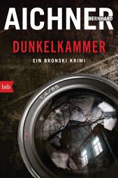Icon image DUNKELKAMMER: Ein Bronski Krimi