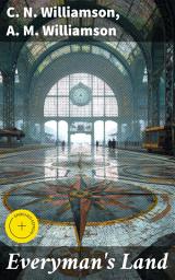 Icon image Everyman's Land: Enriched edition. Exploring the Human Condition Through Early 20th Century Narratives