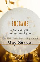 Icon image Endgame: A Journal of the Seventy-Ninth Year