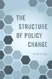 Icon image The Structure of Policy Change