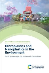 Icon image Microplastics and Nanoplastics in the Environment