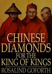 Icon image Chinese Diamonds for the King of Kings