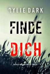 Icon image Finde dich (Ein Hailey-Rock-FBI-Thriller – Band 14)
