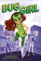 Icon image Bug Girl: Volume 1
