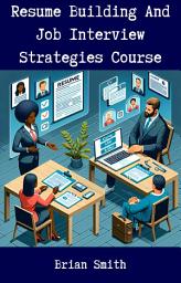 Icon image Resume Building And Job Interview Strategies Course