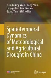 Icon image Spatiotemporal Dynamics of Meteorological and Agricultural Drought in China