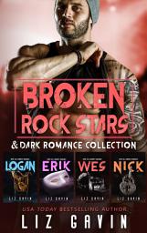 Icon image Broken Rock Stars: Dark Billionaire Rock Star Mafia Office Romance Collection