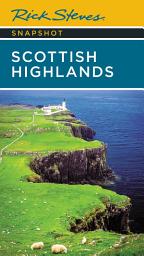 Icon image Rick Steves Snapshot Scottish Highlands: Edition 3