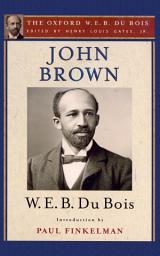 Icon image John Brown (The Oxford W. E. B. Du Bois)