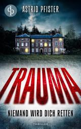 Icon image Trauma: Niemand wird dich retten, Ausgabe 2