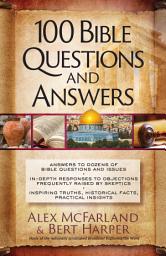 Icon image 100 Bible Questions and Answers: Inspiring Truths, Historical Facts, Practical Insights