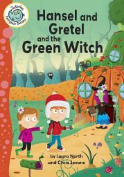 Icon image Hansel and Gretel and the Green Witch: Read Along or Enhanced eBook