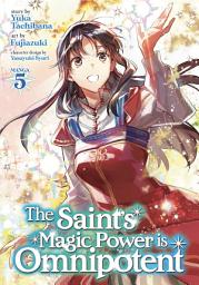 Icon image The Saint's Magic Power is Omnipotent (Manga)