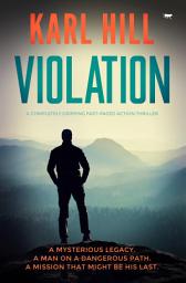 Icon image Violation: A Completely Gripping Fast-Paced Action Thriller