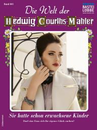 Icon image Die Welt der Hedwig Courths-Mahler 601: Sie hatte schon erwachsene Kinder