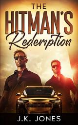 Icon image The Hitman's Redemption: M|M Romance