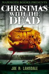 Icon image Mammoth Books presents Christmas with the Dead