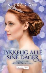 Icon image The Selection 6 - Lykkelig alle sine dager
