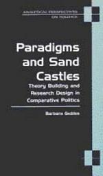 Icon image Paradigms and Sand Castles: Theory Building and Research Design in Comparative Politics