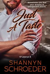 Icon image Just a Taste: A Foodie Chicago Irish Family Romance