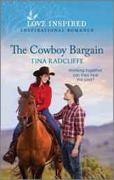 Icon image The Cowboy Bargain: An Uplifting Inspirational Romance