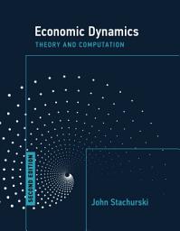Icon image Economic Dynamics, second edition: Theory and Computation