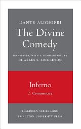 Icon image The Divine Comedy, I. Inferno, Vol. I. Part 2: Commentary