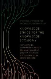 Icon image Knowledge Ethics for the Knowledge Economy