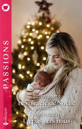 Icon image Le miracle de Noëlle - Un pas vers nous