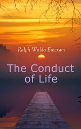 Icon image The Conduct of Life: The Eternal Question & The Tough Answers
