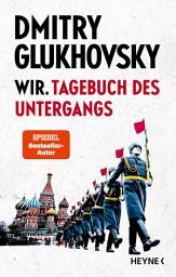 Icon image Wir. Tagebuch des Untergangs