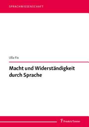 Icon image Macht und Widerständigkeit durch Sprache: Ausgewählte Aufsätze