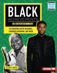 Icon image Black Achievements in Entertainment: Celebrating Hattie McDaniel, Chadwick Boseman, and More