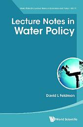 Icon image Lecture Notes in Water Policy