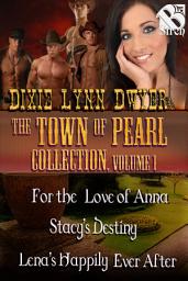 Icon image The Town of Pearl Collection, Volume 1 [Box Set 17]