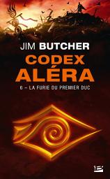 Icon image Codex Aléra, T6 : La Furie du Premier Duc