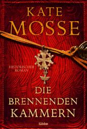 Icon image Die brennenden Kammern: Historischer Roman