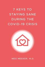 Icon image 7 Keys to Staying Sane During the COVID-19 Crisis