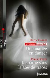 Icon image Une mariée en danger - Disparue sans laisser de traces: T1 - Mystères à Sutton Hall
