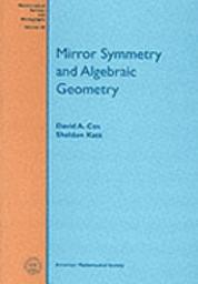 Icon image Mirror Symmetry and Algebraic Geometry