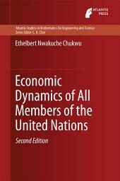 Icon image Economic Dynamics of All Members of the United Nations: Edition 2