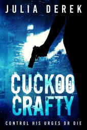 Icon image Cuckoo Crafty: Cuckoo Series #8 (Mother and Son Vigilantes)