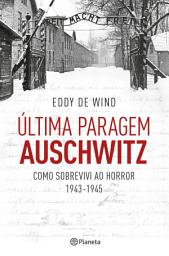 Icon image Última Paragem Auschwitz