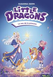 Icon image Little Dragons 4. La veu de la princesa