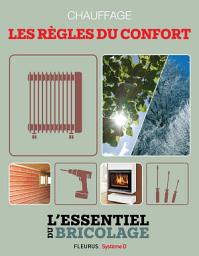 Icon image Chauffage - les règles du confort: L'essentiel du bricolage