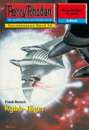 Icon image Perry Rhodan 2253: Kybb-Jäger: Perry Rhodan-Zyklus "Der Sternenozean"