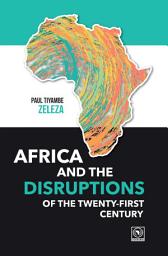 Icon image Africa and the Disruptions of the Twenty